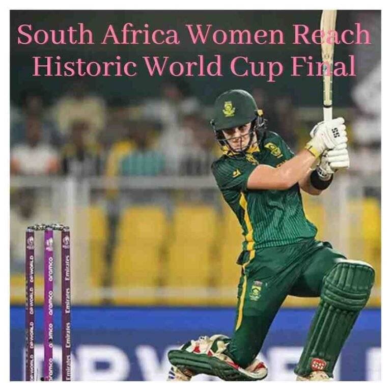South Africa Women Reach Historic World Cup Final