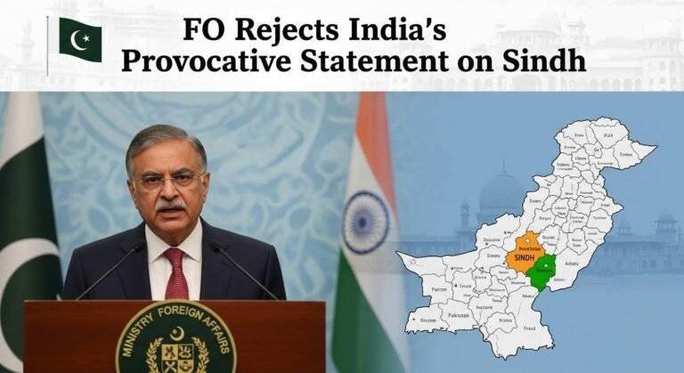 FO Rejects India’s Provocative Statement on Sindh