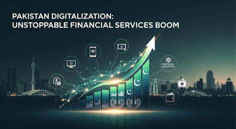 Pakistan Digitalization: Unstoppable Financial Services Boom