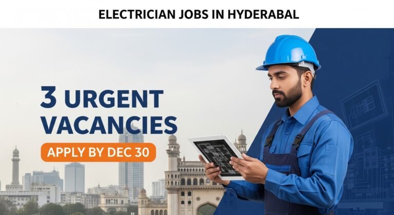 Electrician Jobs in Hyderabad: 3 Urgent Vacancies, Apply by Dec 30