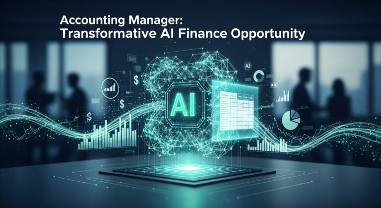 Accounting Manager: Transformative AI Finance Opportunity