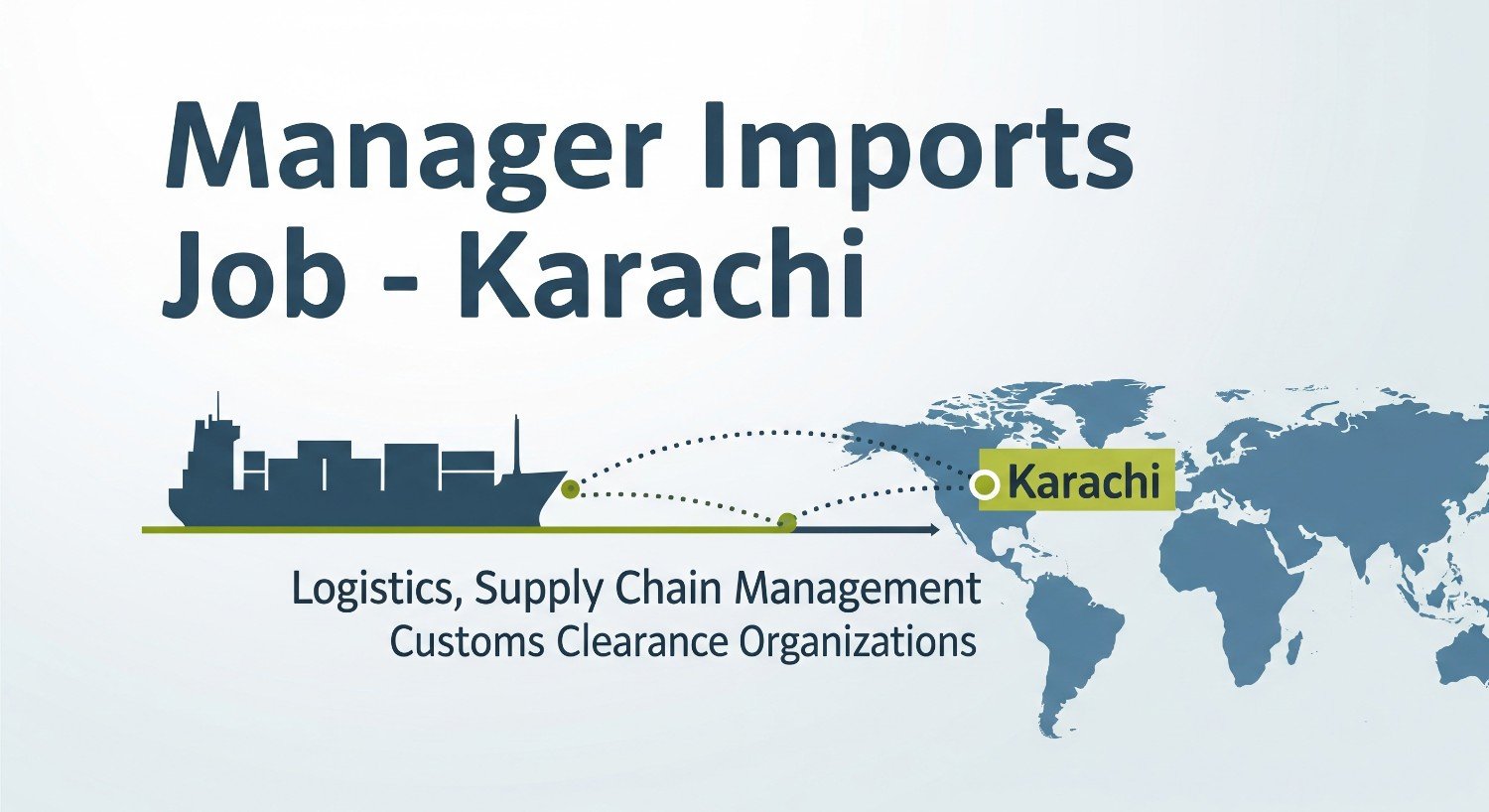 Manager Imports Job Karachi: Latest Private Org Posts