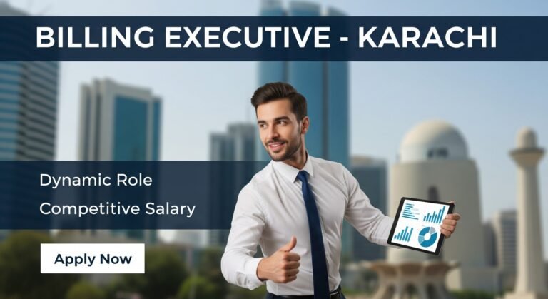 Billing Executive Karachi: Dynamic Role, Competitive Salary Apply Now