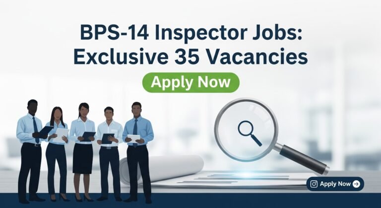 BPS-14 Inspector Jobs: Exclusive 35 Vacancies Apply Now