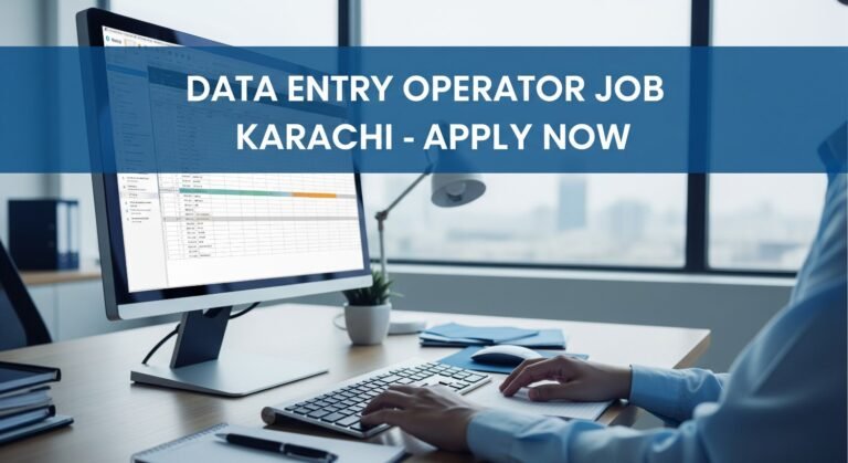 Data Entry Operator Job Karachi - Apply Now for New Role