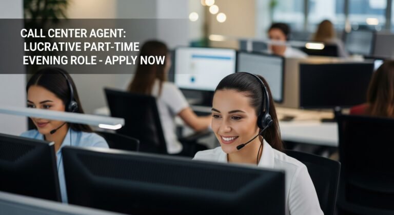 Call Center Agent: Lucrative Part-Time Evening Role Apply Now
