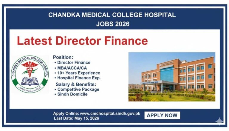 Chandka Medical College Hospital Jobs 2026 Latest Director Finance