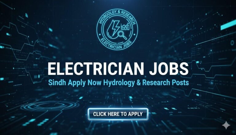 Electrician Jobs Sindh Apply Now Hydrology & Research Posts