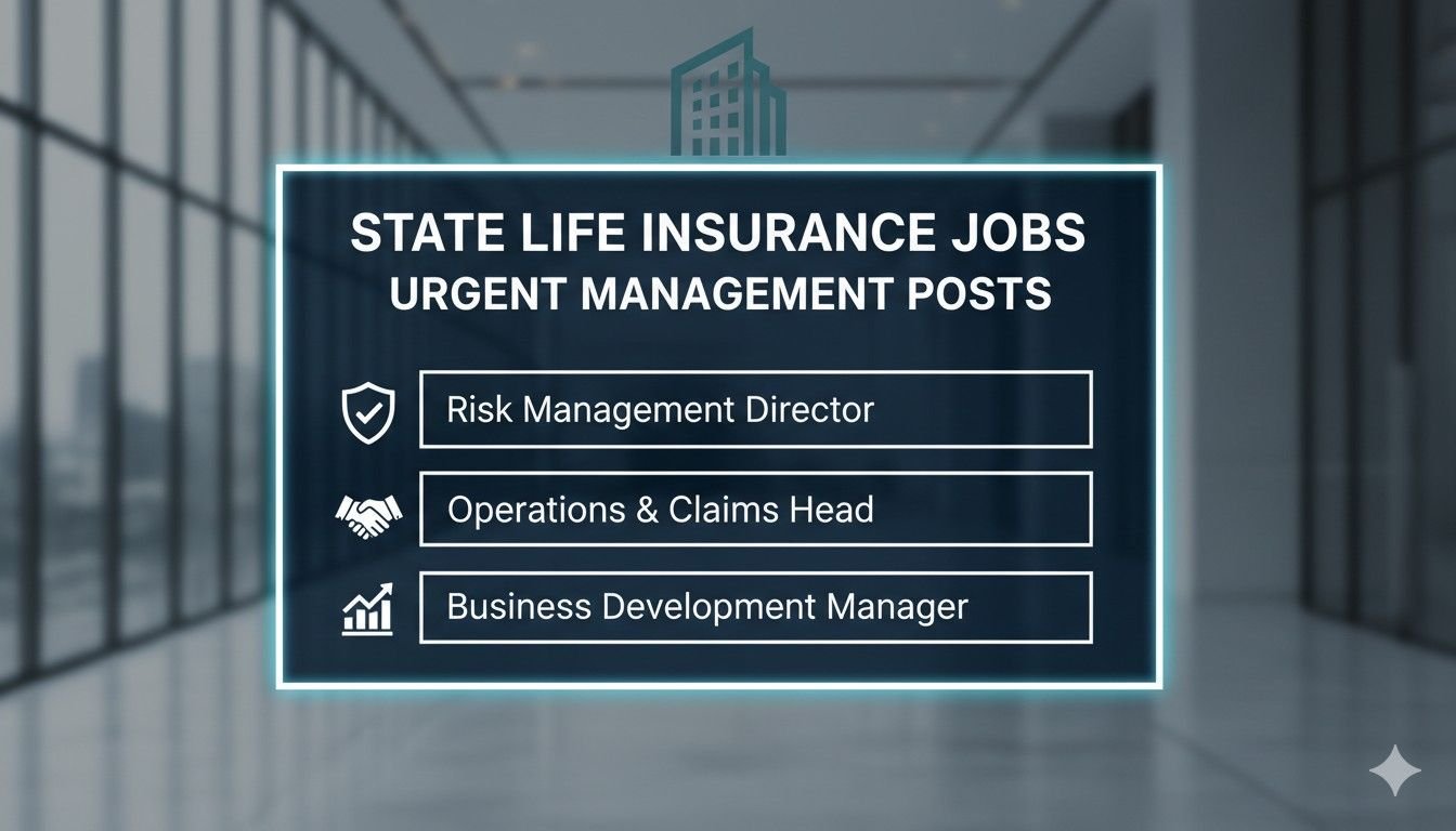 State Life Insurance Jobs Urgent Management Posts