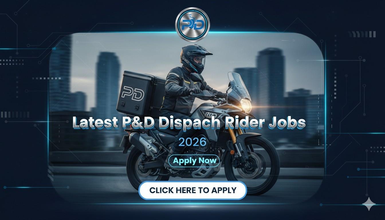 Latest P&D Dispatch Rider Jobs 2026