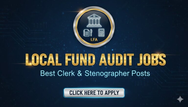 Local Fund Audit Jobs Best Clerk & Stenographer Posts