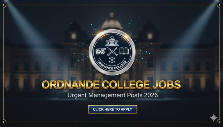 Ordnance College Jobs 2026 Urgent Management Posts