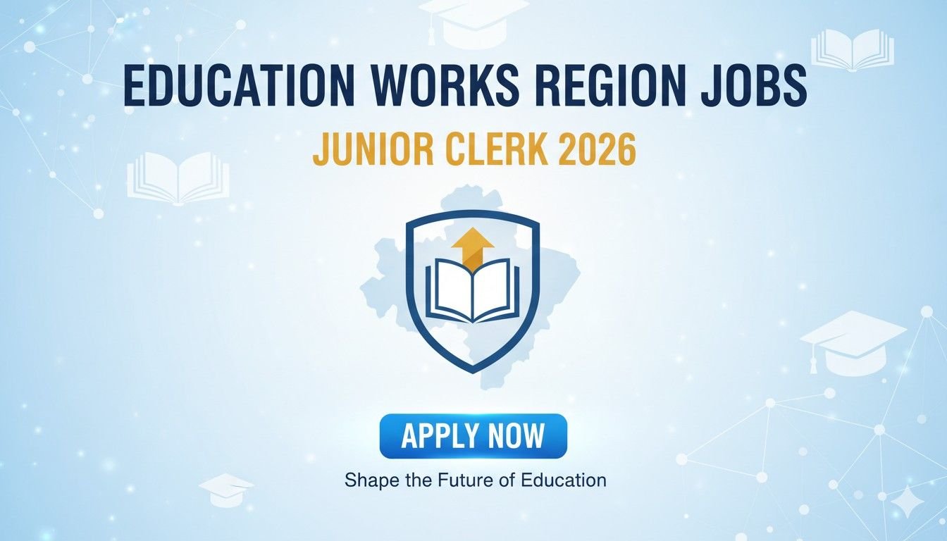 Education Works Region Jobs Junior Clerk 2026 Apply now