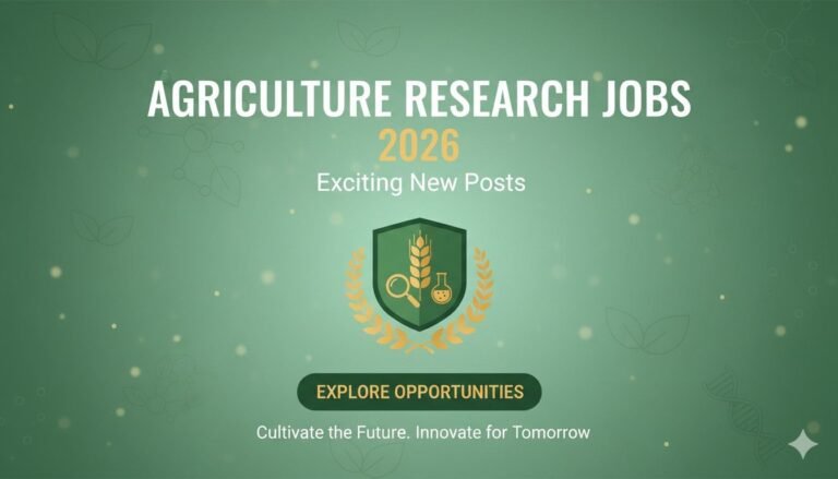 Agriculture Research Jobs 2026 Exciting New Posts