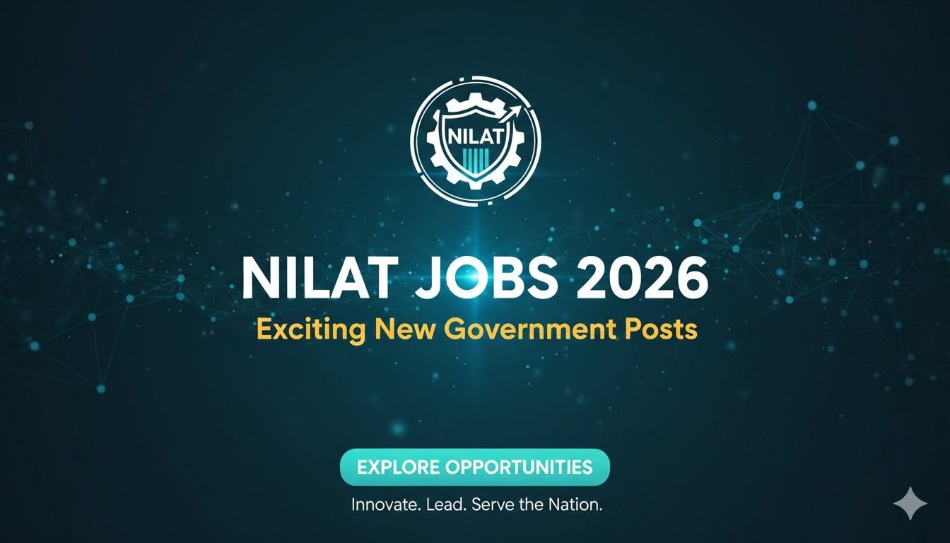NILAT Jobs 2026 Exciting New Government Posts