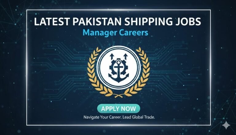 Latest Pakistan Shipping Jobs Manager Careers
