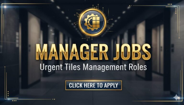 Manager Jobs Urgent Tiles Management Roles