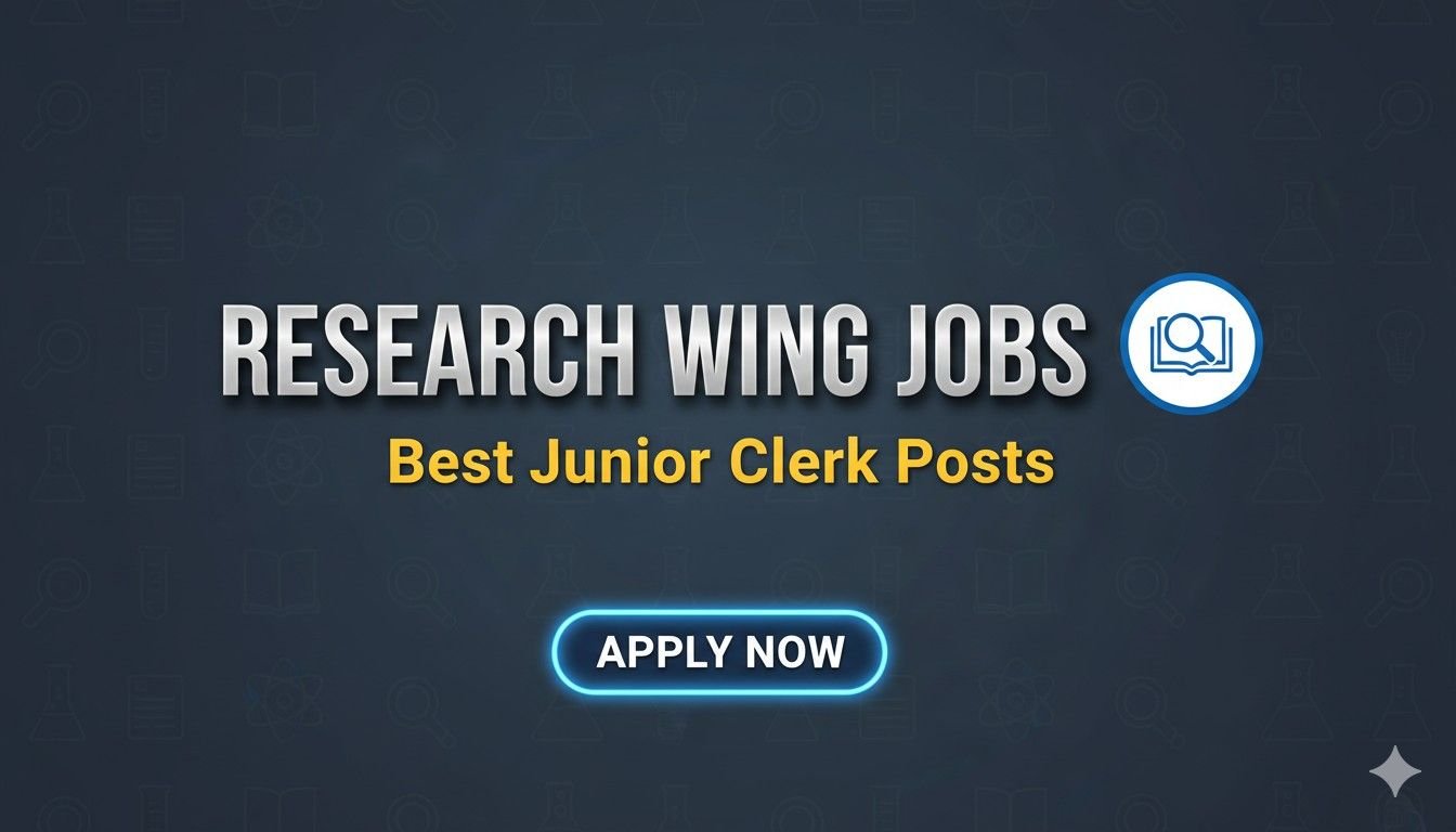 Research Wing Jobs Best Junior Clerk Posts
