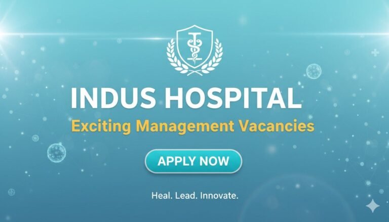 Indus Hospital Jobs Exciting Management Vacancies