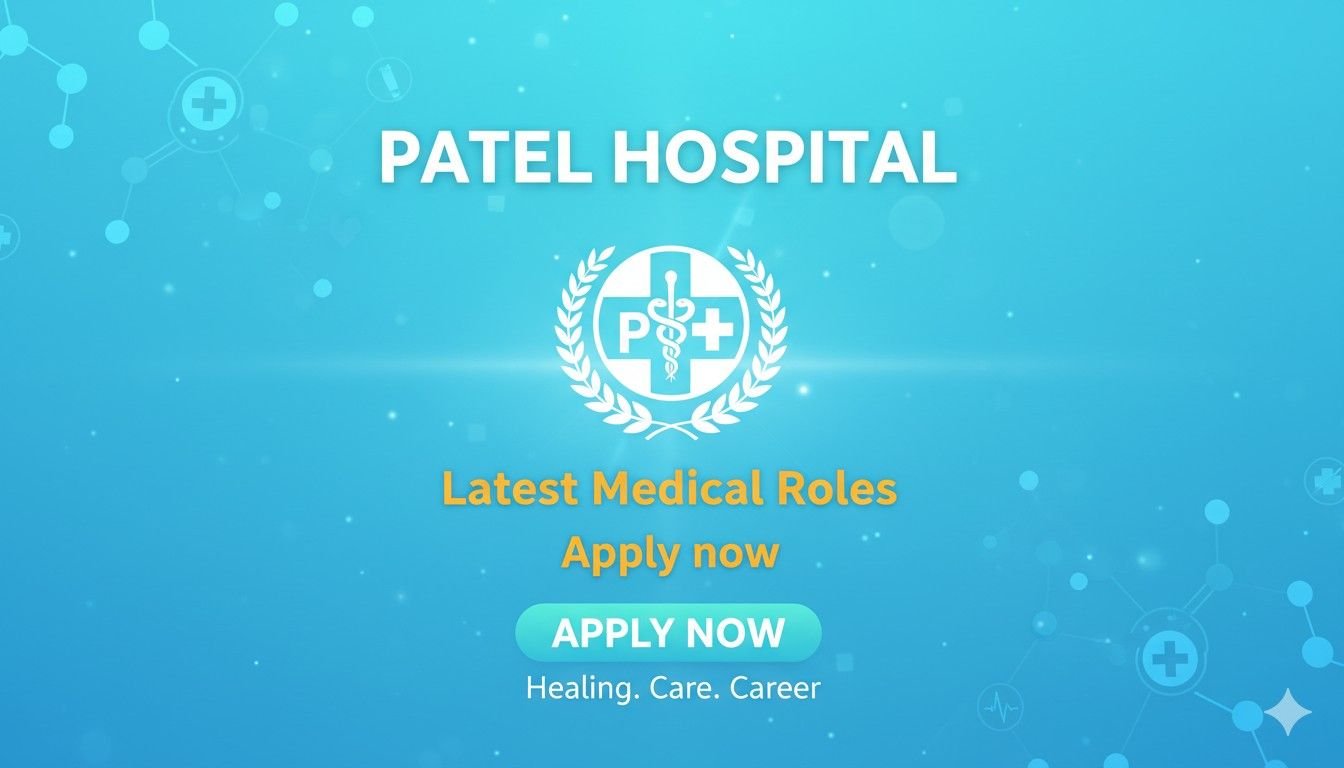 Patel Hospital Jobs Apply Latest Medical Roles