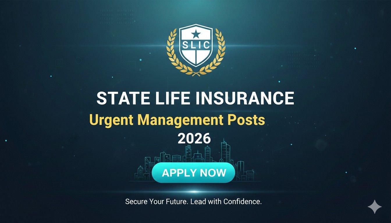 State Life Insurance Urgent Management Posts 2026
