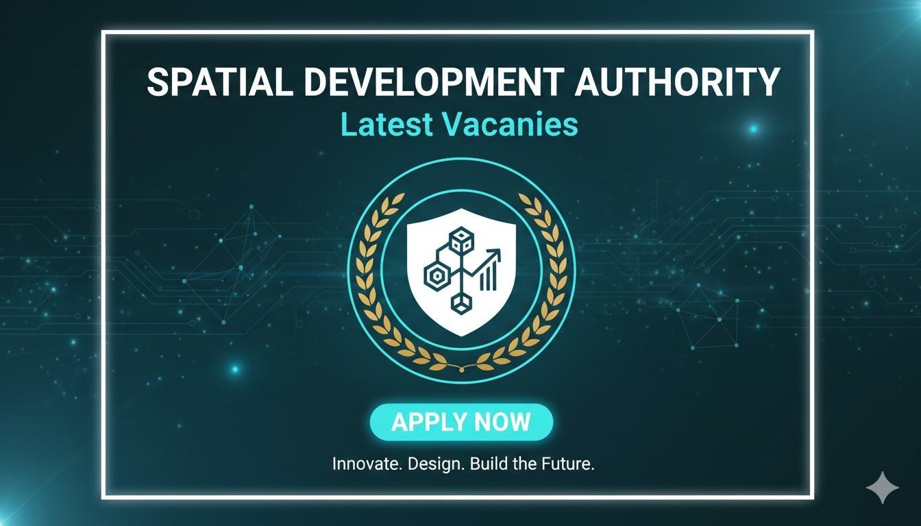Spatial Development Authority Latest Vacancies