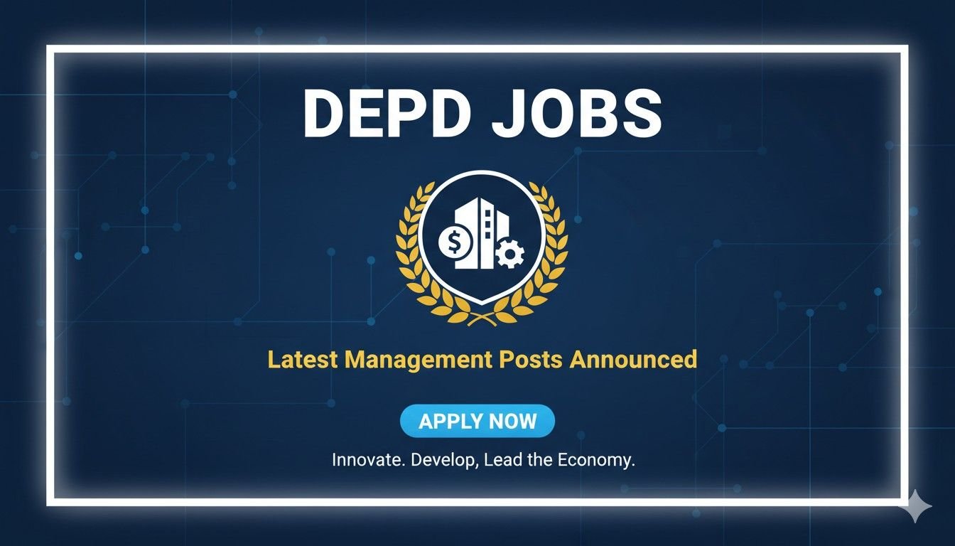 DEPD Jobs Latest Management Posts Announced
