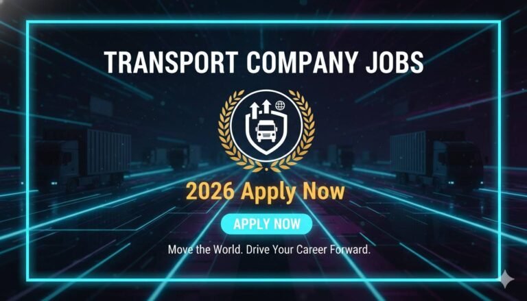 Transport Company Jobs 2026 Apply Now