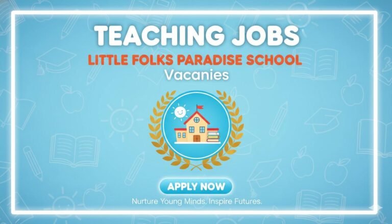Teaching Jobs Little Folks Paradise School Vacancies