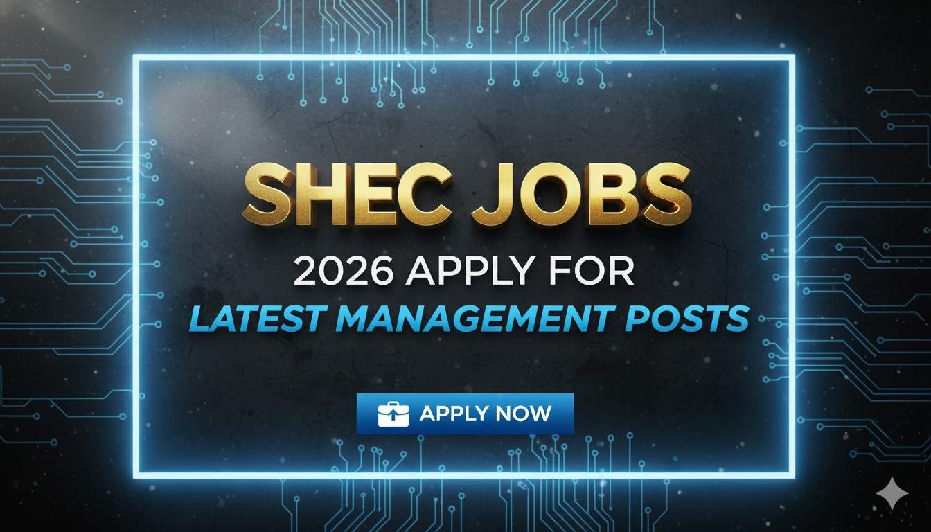 SHEC Jobs 2026 Apply for Latest Management Posts