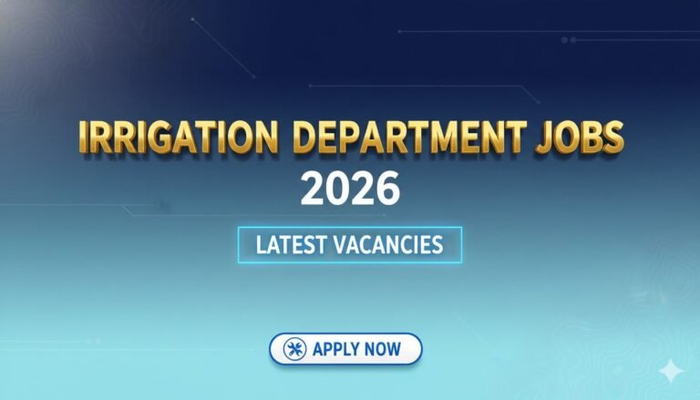 Irrigation Department Jobs 2026 Latest Vacancies