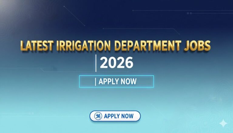 Latest Irrigation Department Jobs | Apply Now