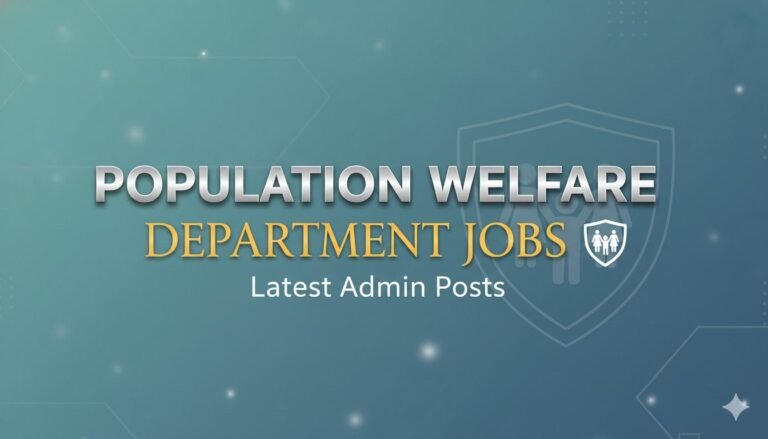 Population Welfare Department Jobs Latest Admin Posts