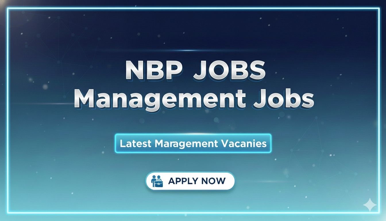 NBP Jobs Latest Management Vacancies