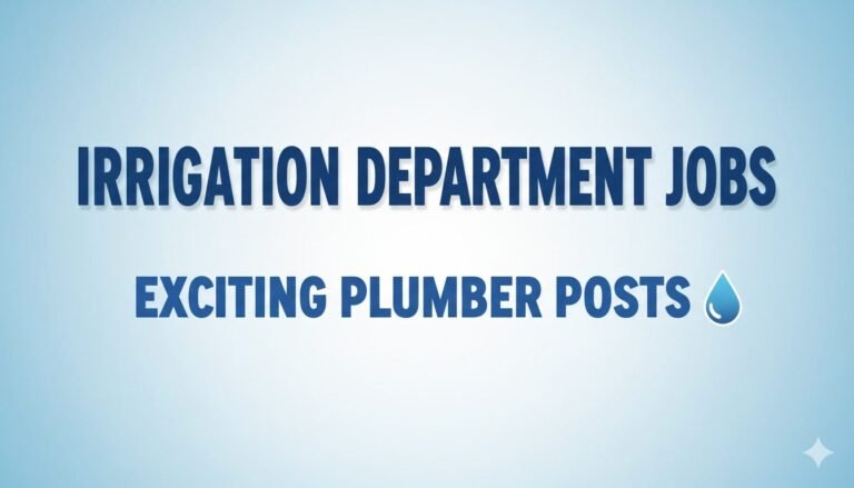 Irrigation Department Jobs Exciting Plumber Posts