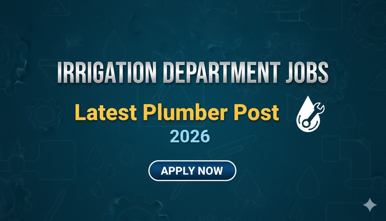 Irrigation Department Jobs 2026 Latest Plumber Post