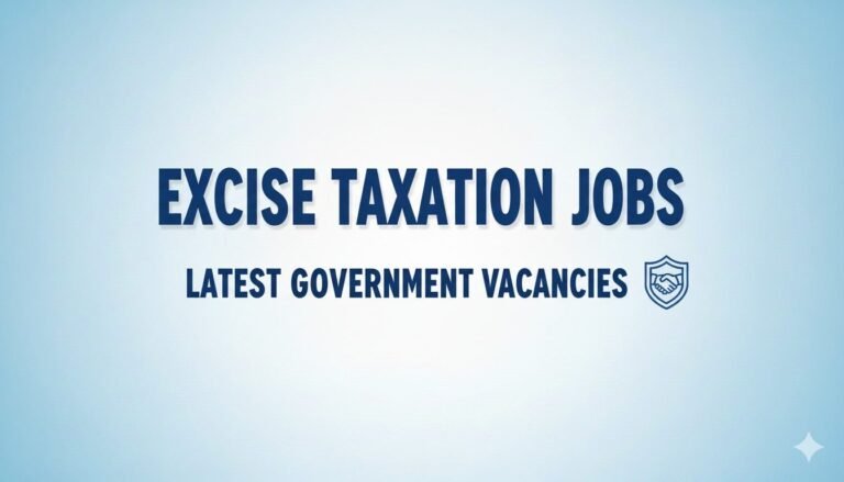 Excise Taxation Jobs Latest Government Vacancies