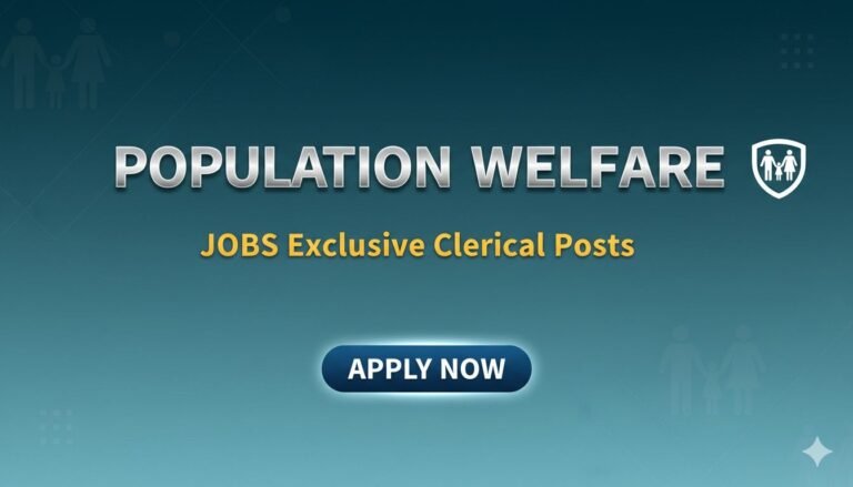 Population Welfare Jobs Exclusive Clerical Posts