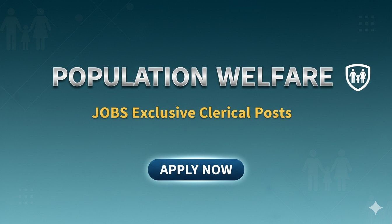 Population Welfare Jobs Exclusive Clerical Posts