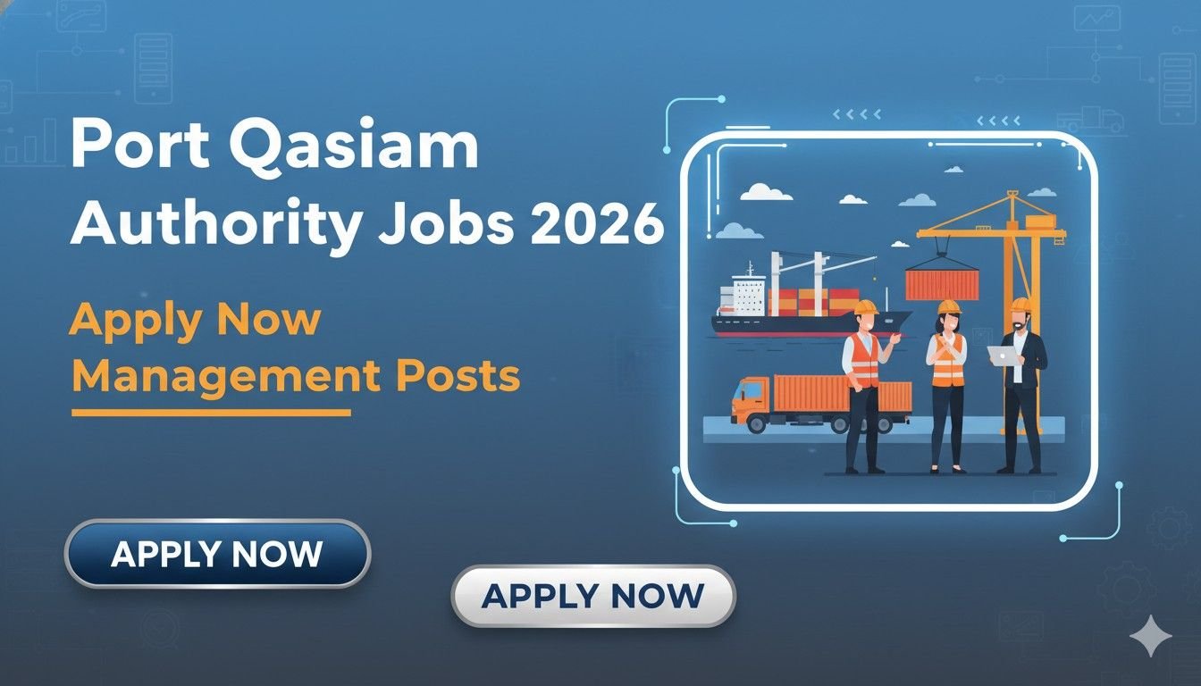 Port Qasim Authority Jobs 2026 Apply Now Management Posts