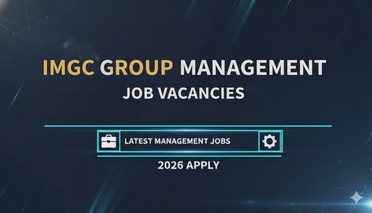 Job Vacancies Latest IMGC Group Management 2026
