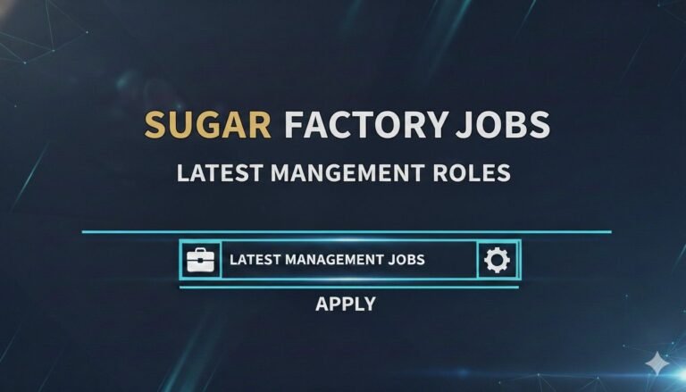 Sugar Factory Jobs Latest Management Roles
