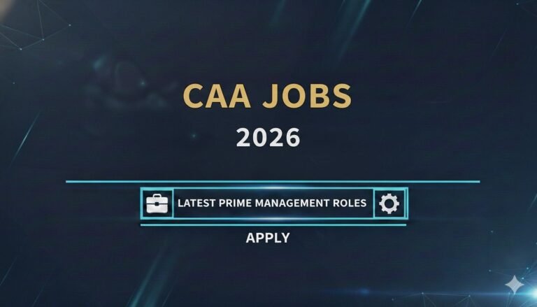 CAA Jobs 2026 Latest Prime Management Roles