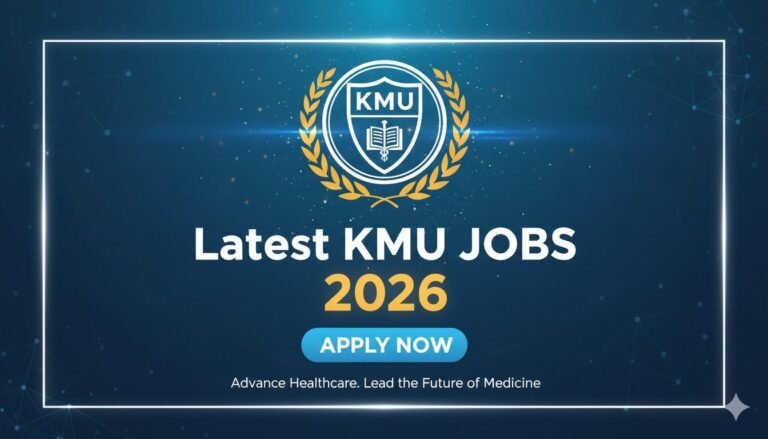 Latest KMU Jobs 2026 Apply Now