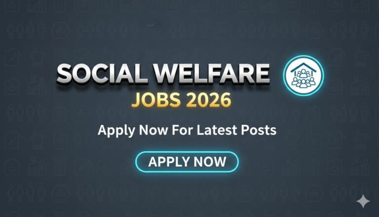 Social Welfare Jobs 2026 Apply Now For Latest Posts