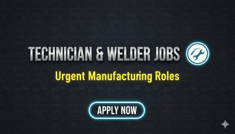 Technician & Welder Jobs Urgent Manufacturing Roles