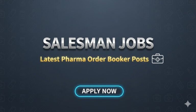 Salesman Jobs Latest Pharma Order Booker Posts