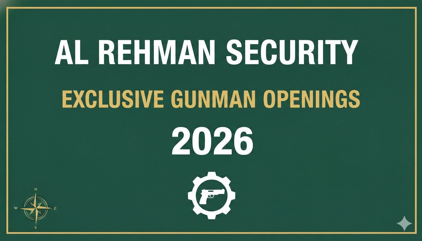 Al Rehman Security Jobs Exclusive Gunman Openings