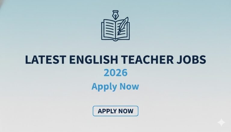 Latest English Teacher Jobs 2026 Apply Now