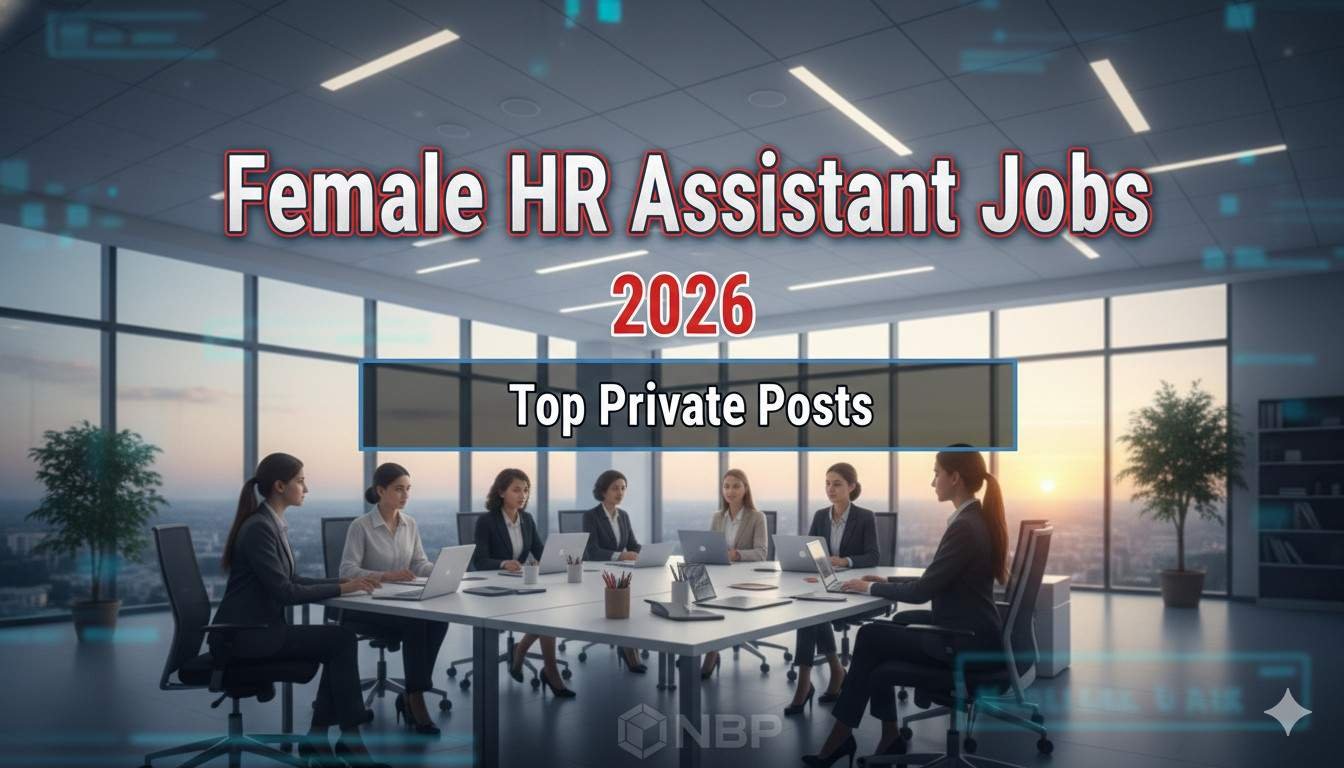 Female HR Assistant Jobs 2026 Top Private Posts